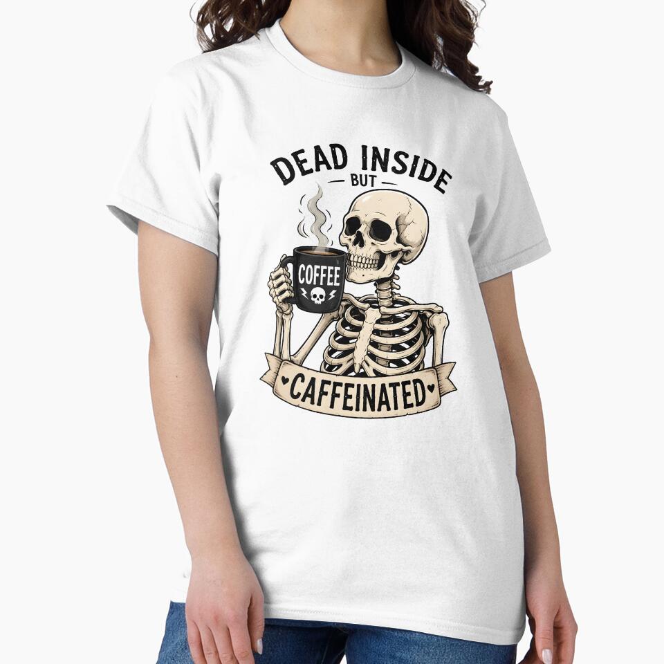 Dead Inside But Caffeinated Skeleton Coffee by BadhbhLoot