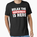relax the snowman is here by T-shirtgallery