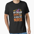 My Broom Broke So I Became A Nurse Halloween by ToggleBet