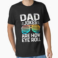 Dad Jokes Are How Eye Roll Funny Sunglusses Fathers Day by Abaddon-art