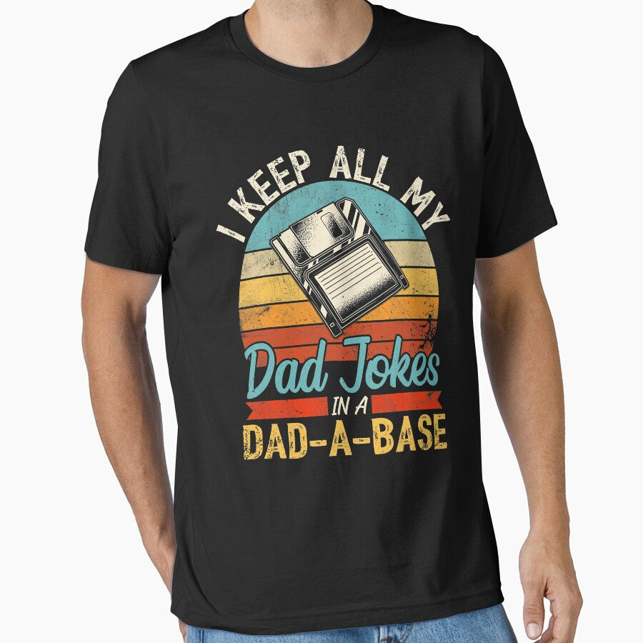 I Keep All My Dad Jokes In A Dad A Base Vintage Father's Dad by Abaddon-art