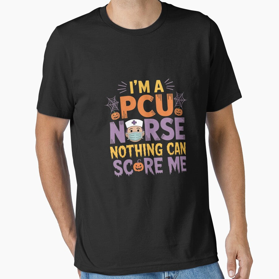 Im A PCU Nurse Nothing Can Scare Me Halloween Spooky Funny by Dolostope