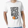 Pumpkin Spice Mode On T-Shirt Funny Fall Season Orange by 14thFloor