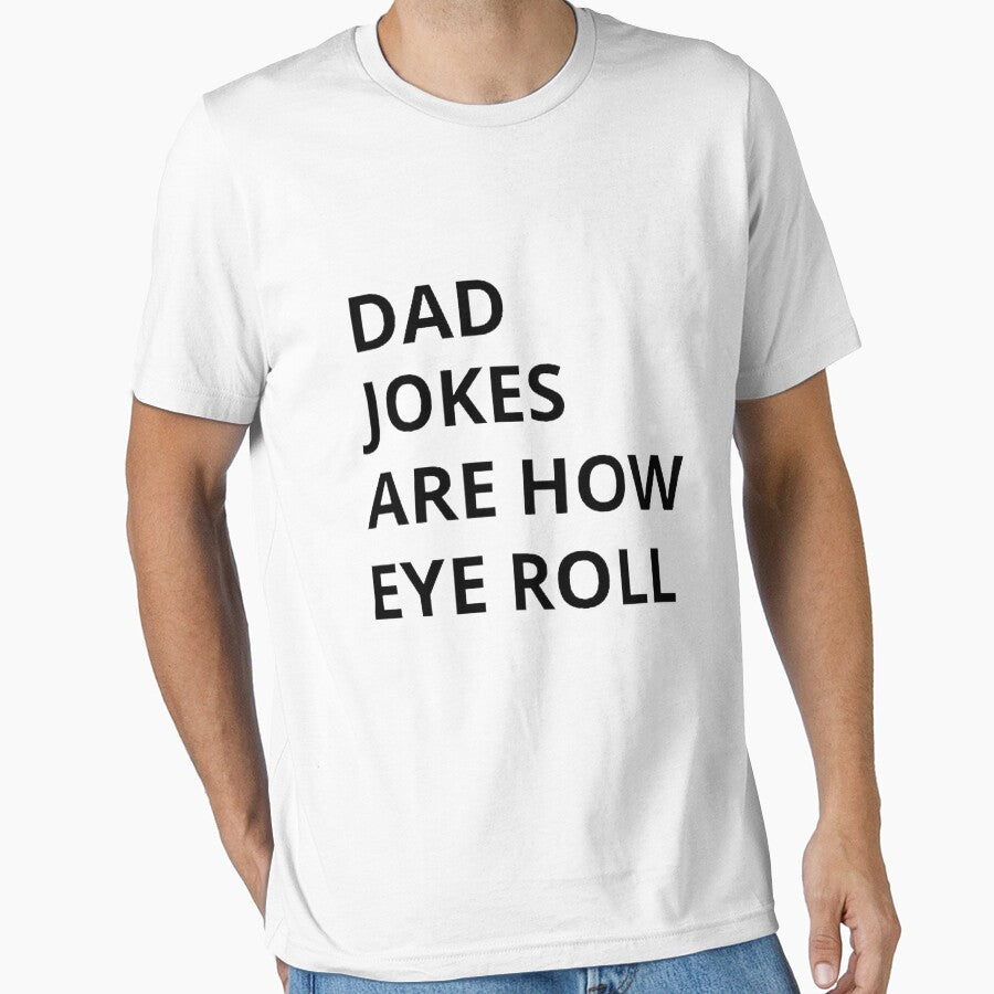 Dad jokes are how eye roll by mystylecorner