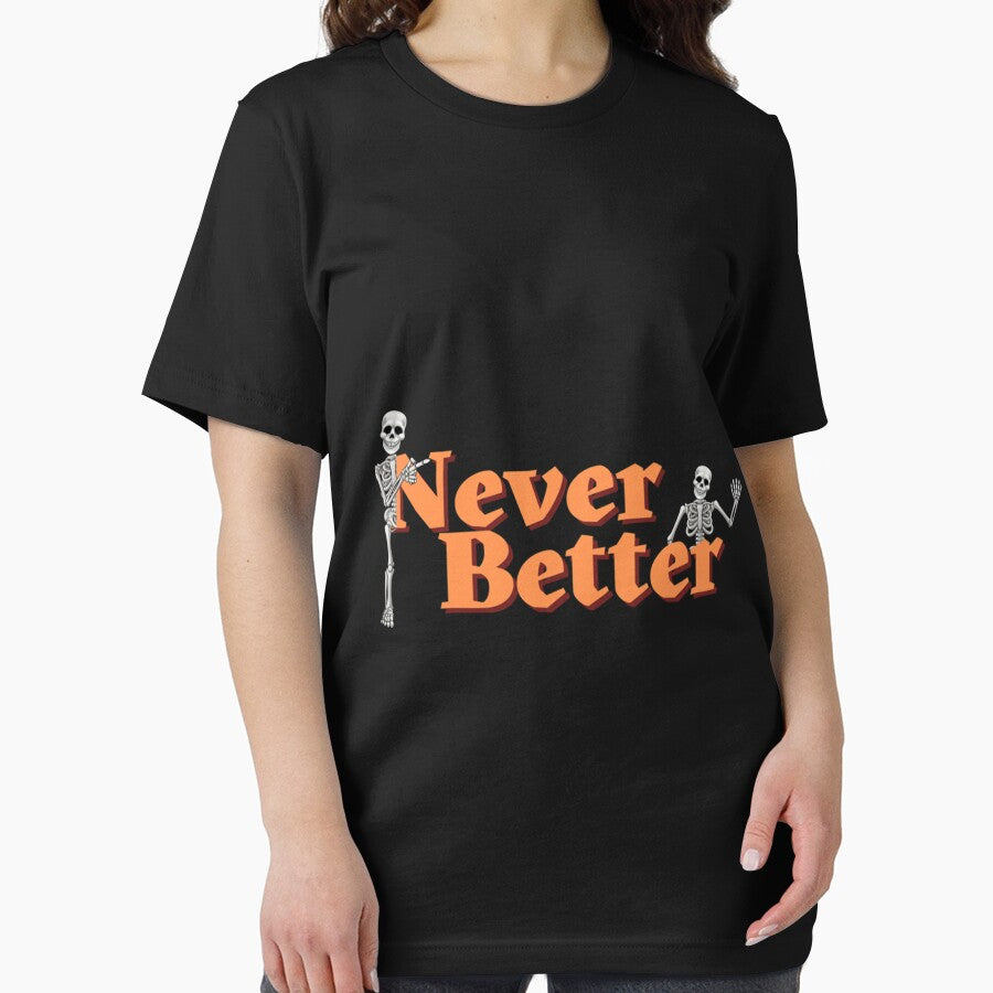 Never better , funny skeleton Essential . by eliasallawes