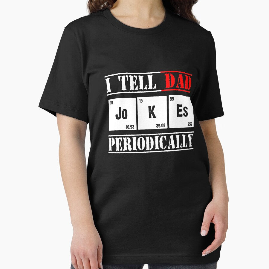 I TELL DAD periodically T-Shirt by ThuyPhamStore