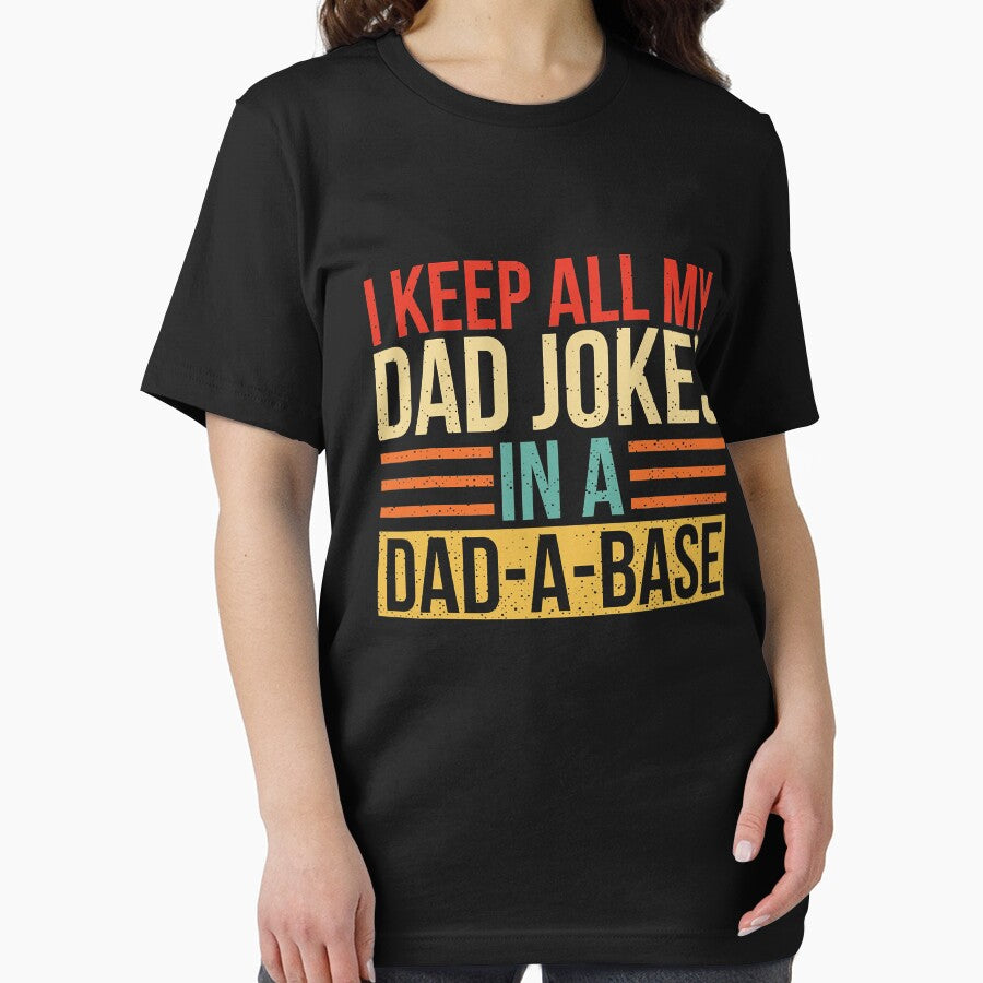 I Keep All My Dad Jokes In A Dad A Base Fathers Day by Abaddon-art