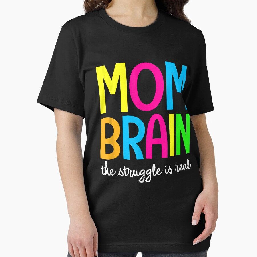 Mom Brain The Struggle Is Real Apparel by BrettPorter2612