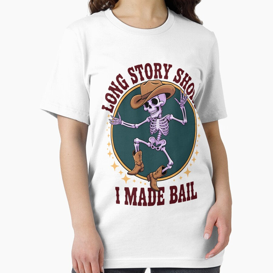 LONG STORY SHORT I MADE BAIL Funny Sarcastic Skeleton by blueyeeti