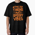 THICK THIGHS AND SPOOKY VIBES by lukas69graphic