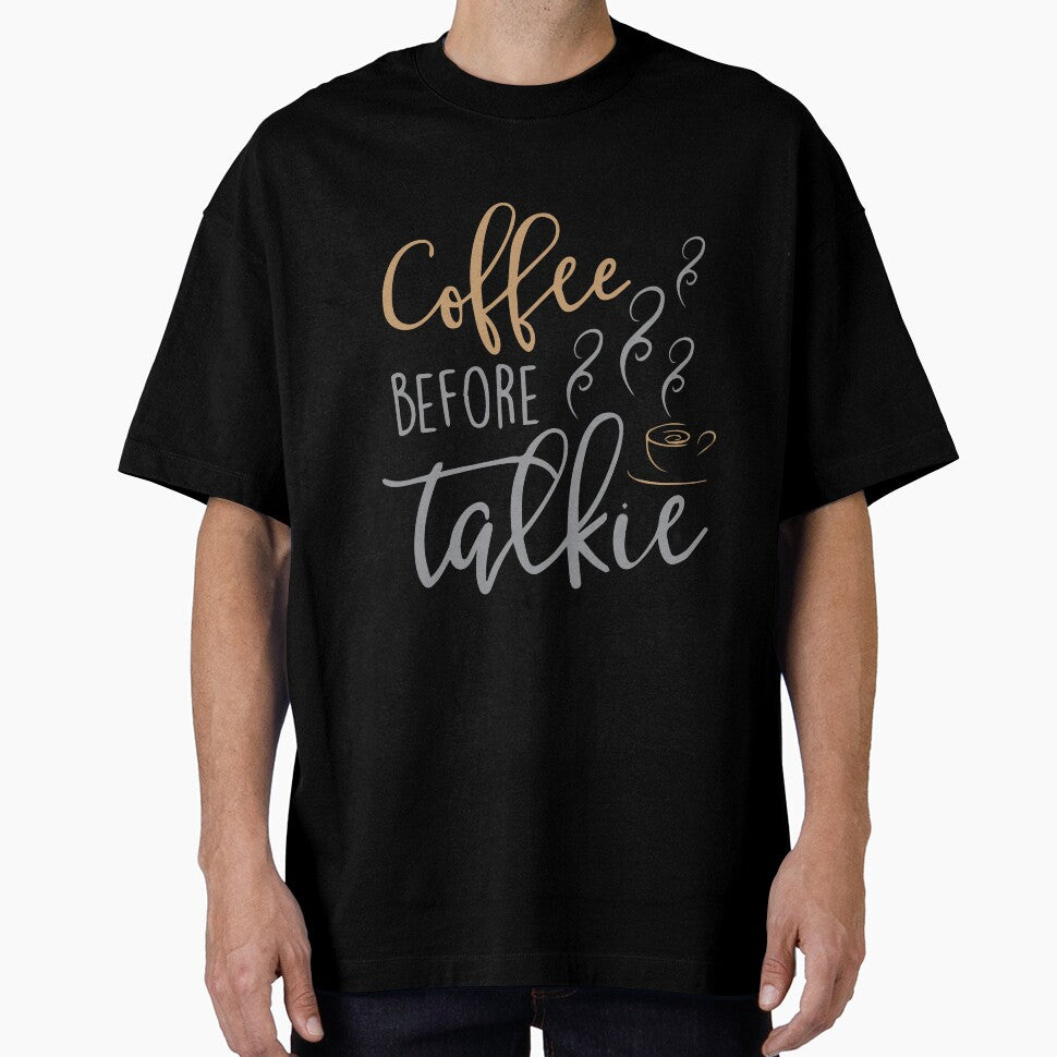 Coffee Before Talkie by slicksdesigns