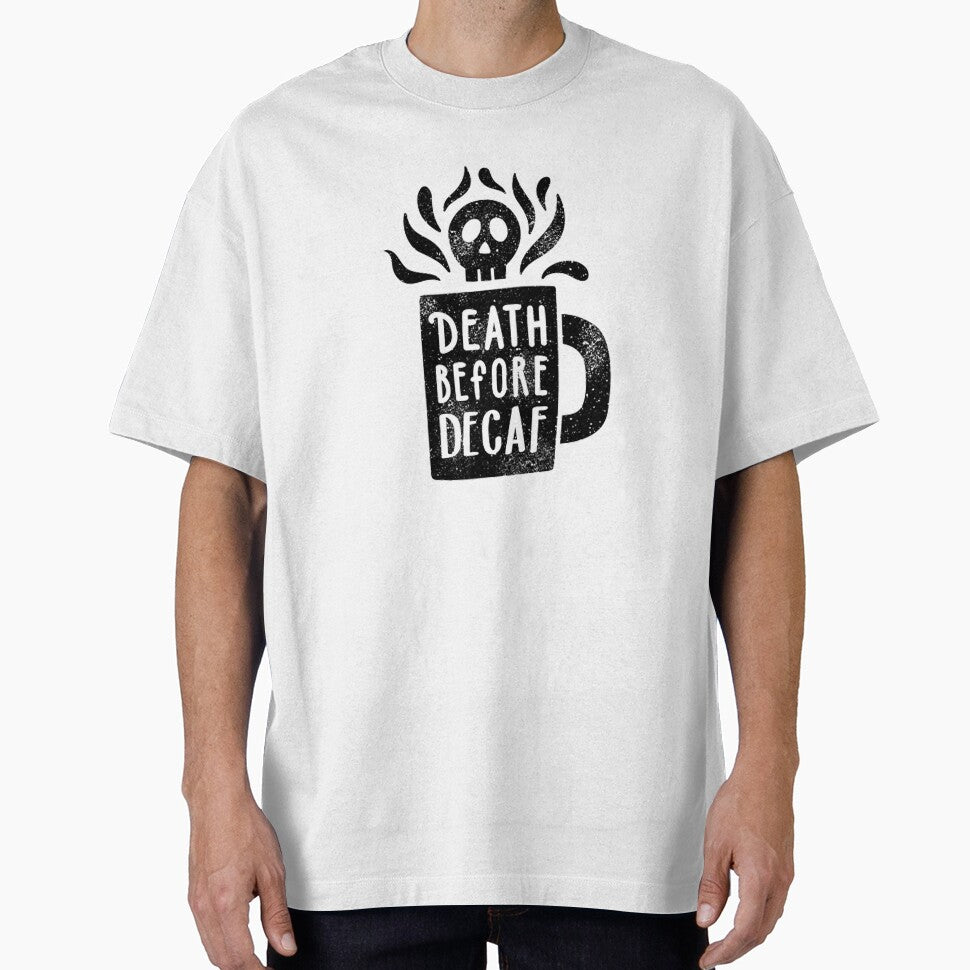 Death Before Decaf by grabbacuppajava