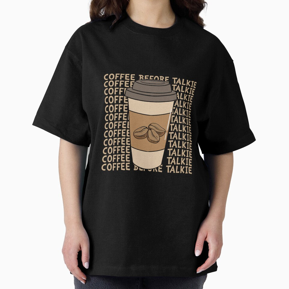 Coffee Before Talkie by Shirtflyer