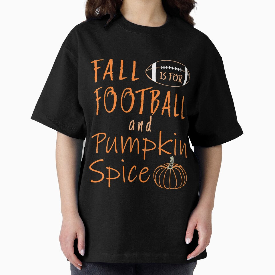 Pumpkin Spice - Fall Is For Football And Pumpkin Spice by Eng-Sun
