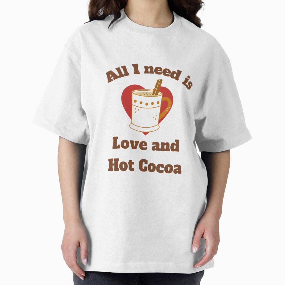 ALL I NEED IS LOVE AND HOT COCOA by 30-Merch