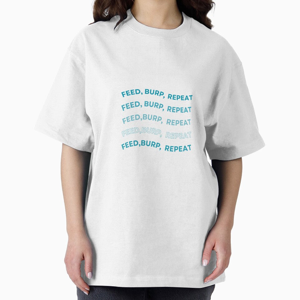 Feed, Burp, Repeat" Funny New Mom T-Shirt by Blush Drop