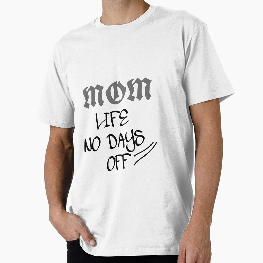 mom life no days off amazing by Shubatdesigns