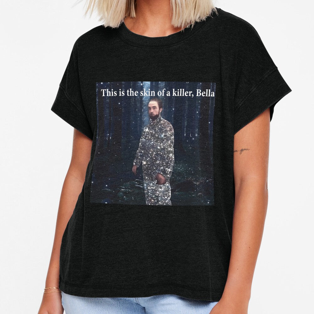 This Is The Skin Of A Killer Bella Meme by Daylenow