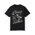 Stress Is The Real Killer Vintage Graphic Tee.