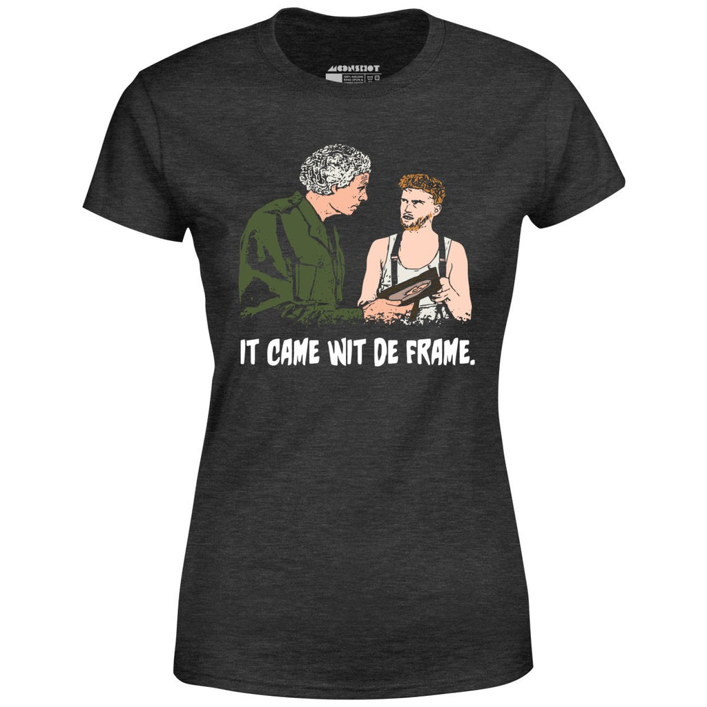 The Burbs - It Came Wit De Frame - Women's