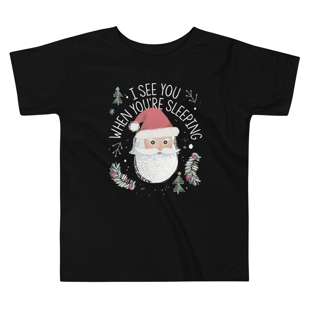 I See You When You're Sleeping Kid's Toddler Tee