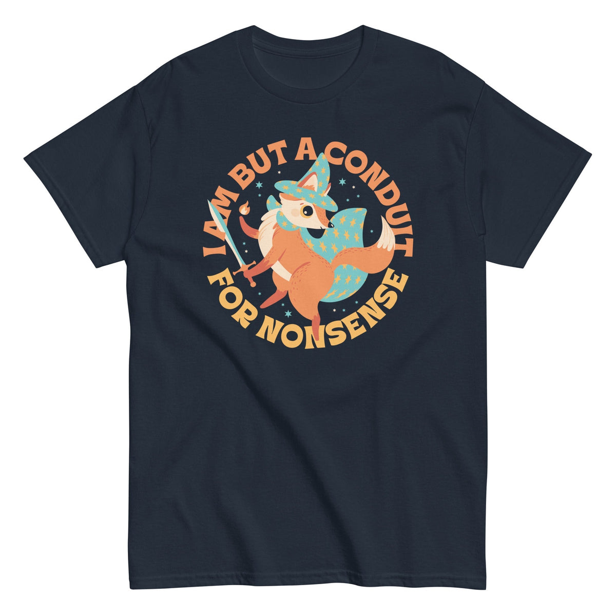I Am But A Conduit For Nonsense Men's Classic Tee