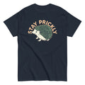 Stay Prickly Men's Classic Tee