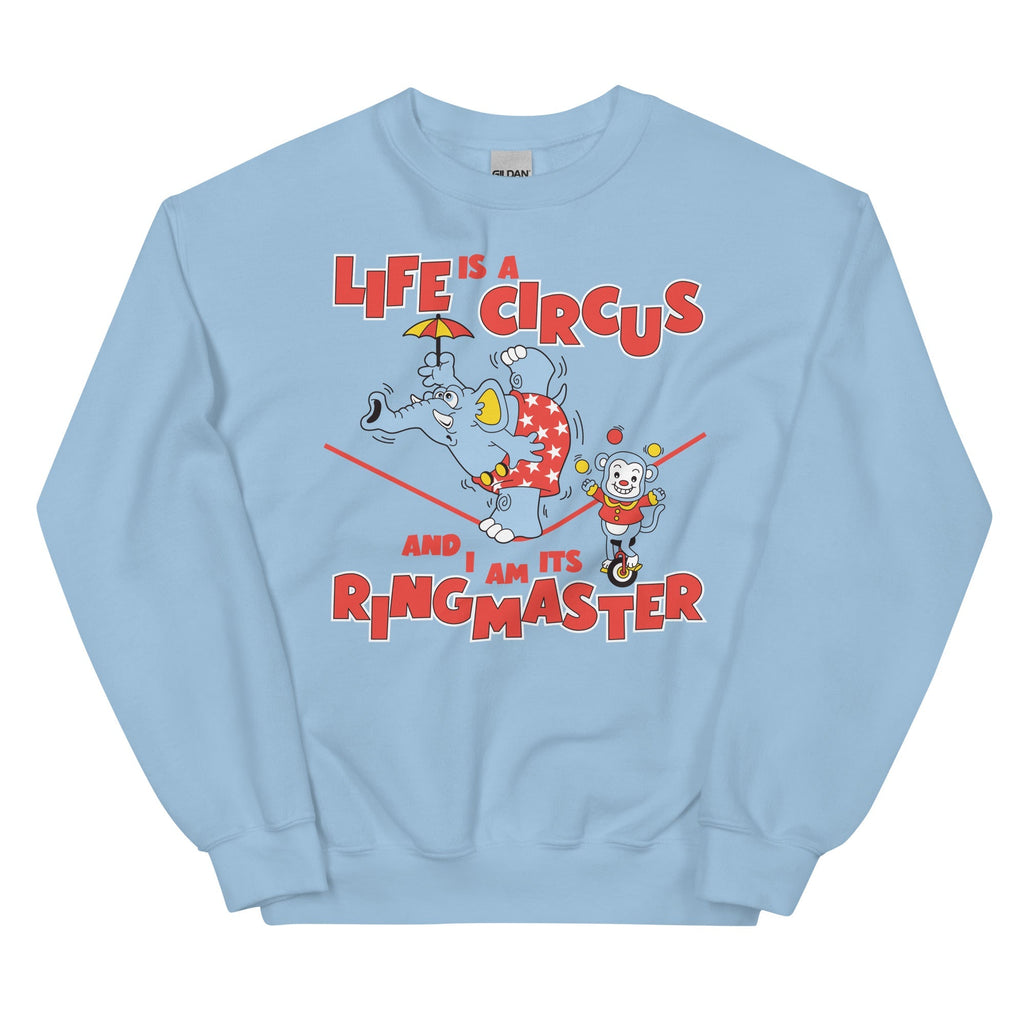 Life is a Circus Unisex