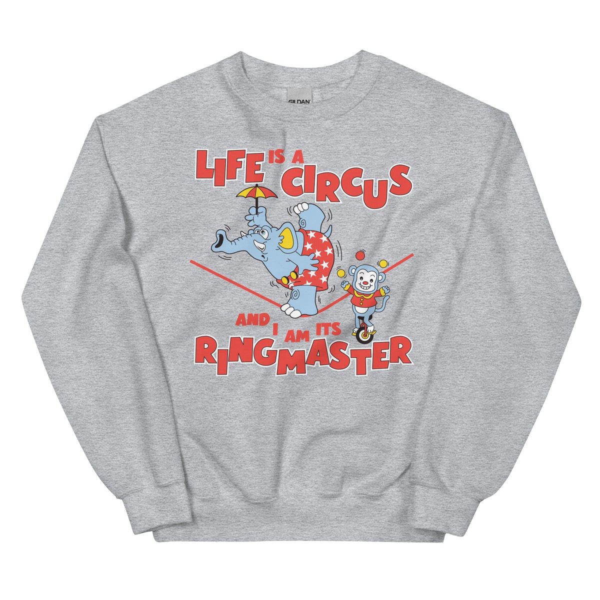 Life is a Circus Unisex