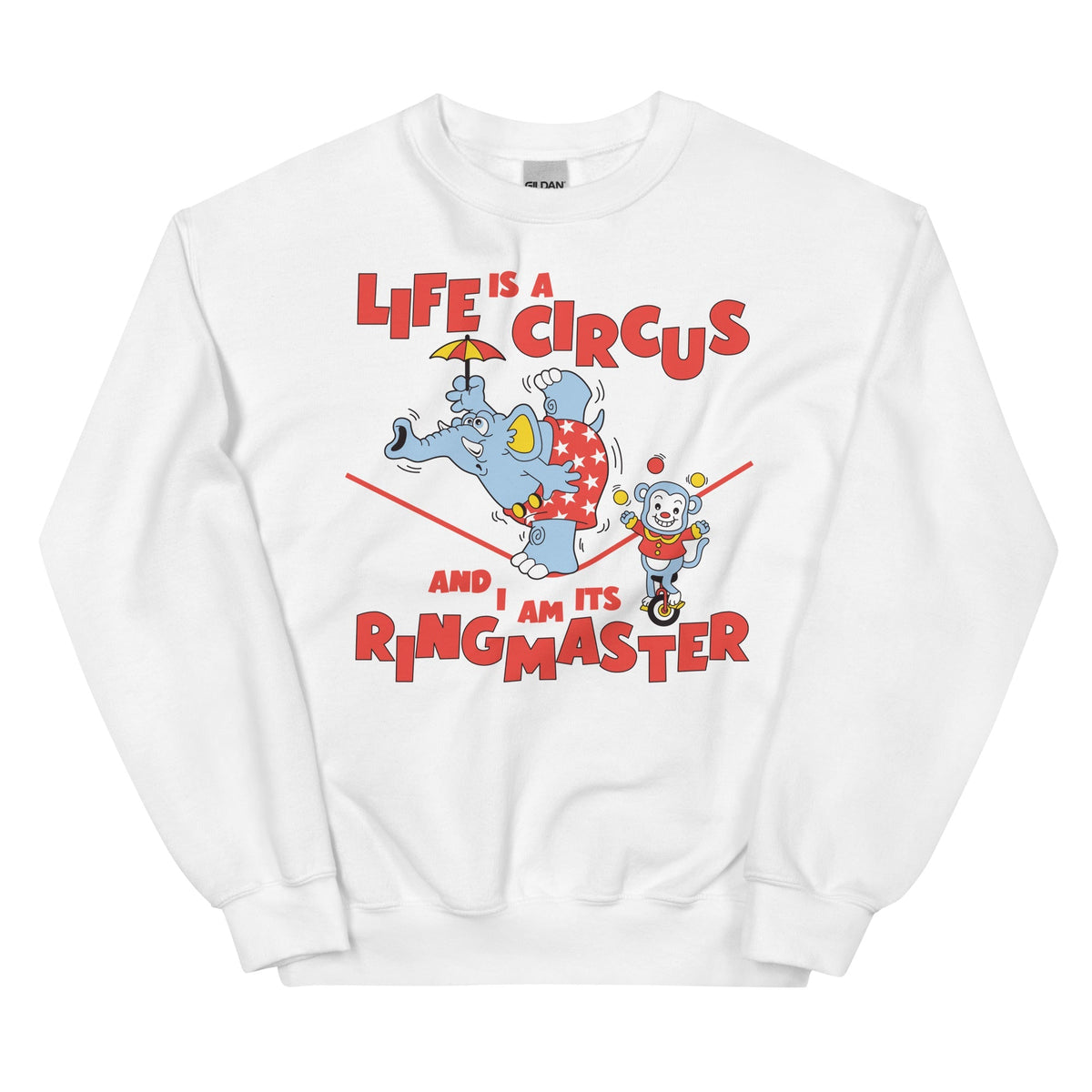 Life is a Circus Unisex