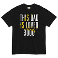 This Dad Is Loved 3000 Men's Relaxed Fit Tee