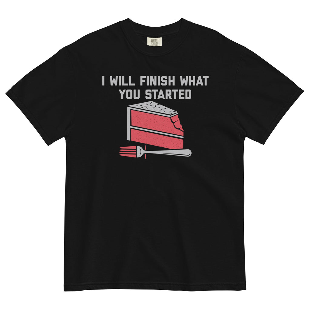 I Will Finish What You Started Men's Relaxed Fit Tee