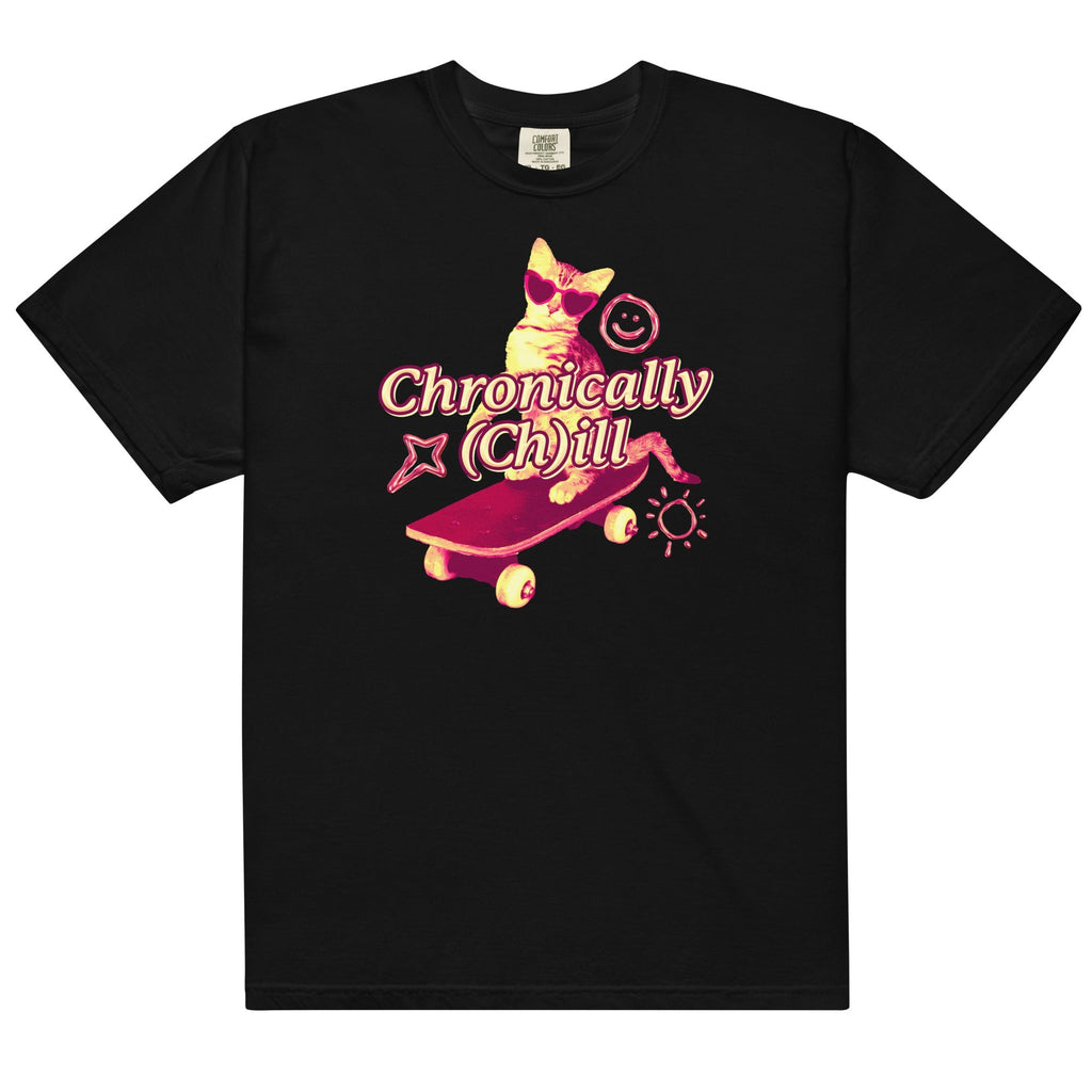 Chronically (Ch)ill Unisex