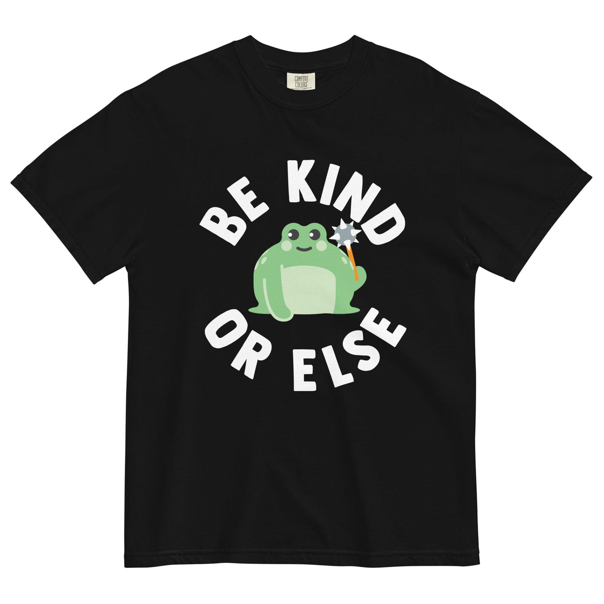 Be Kind Or Else Men's Relaxed Fit Tee