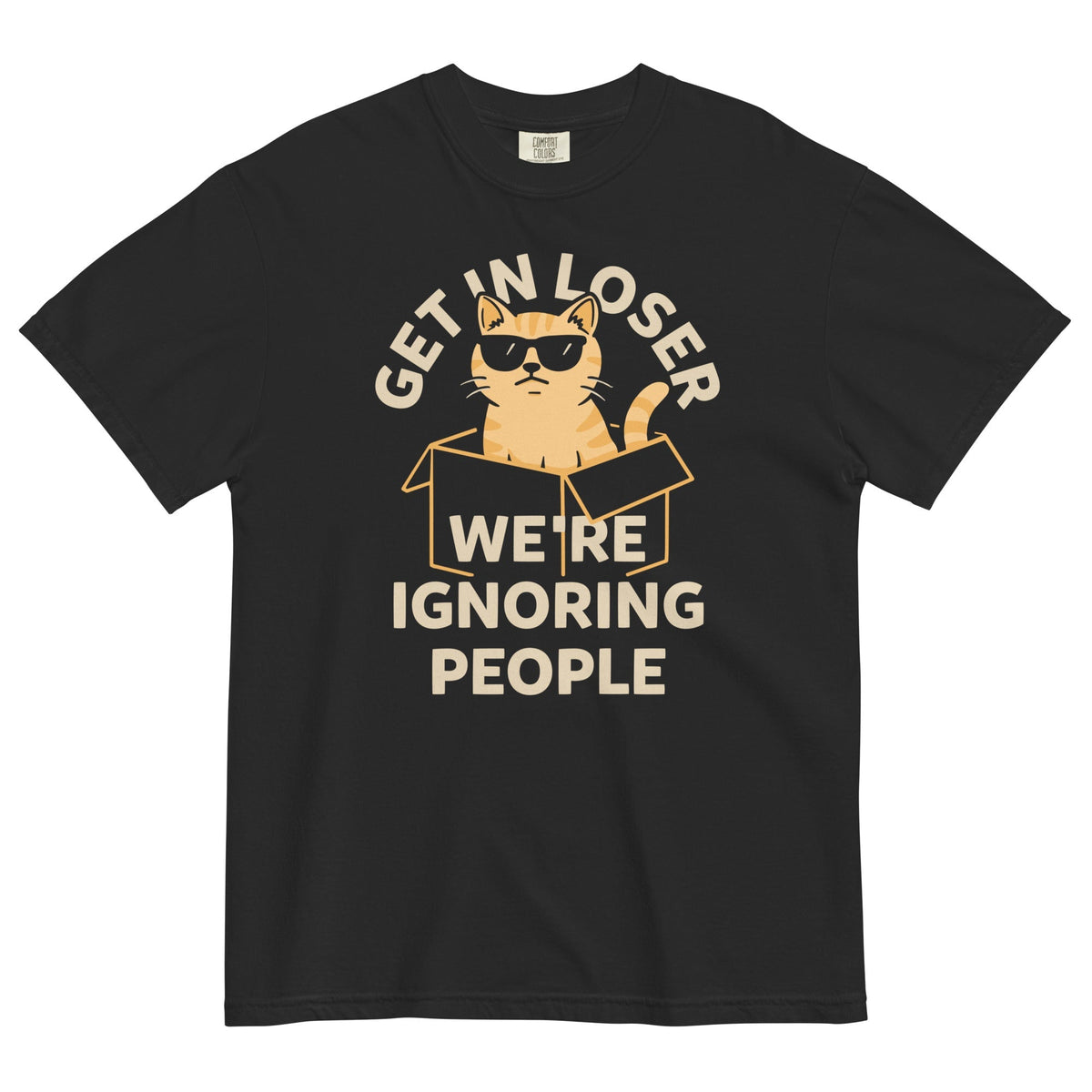 Get In Loser We're Ignoring People Men's Relaxed Fit Tee