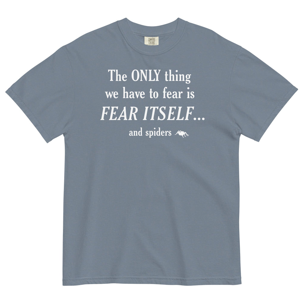 The Only Thing We Have To Fear Men's Relaxed Fit Tee