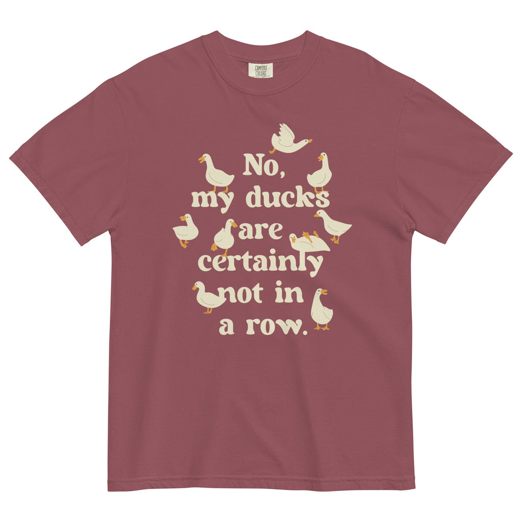 No, My Ducks Are Certainly Not In A Row Men's Relaxed Fit Tee