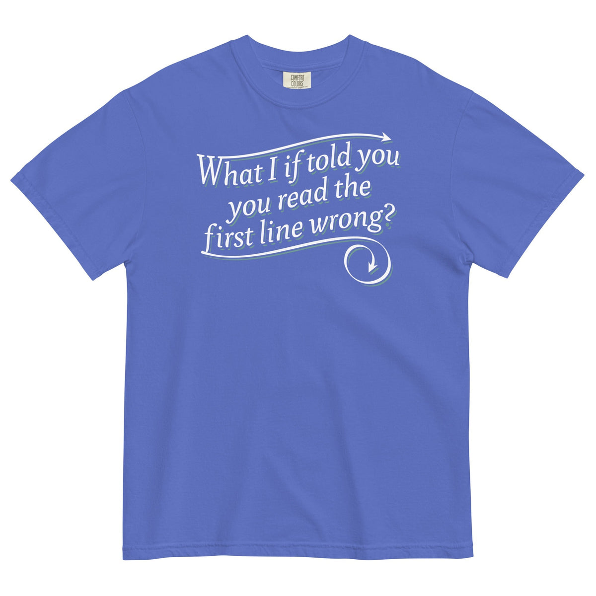 What I If Told You Men's Relaxed Fit Tee