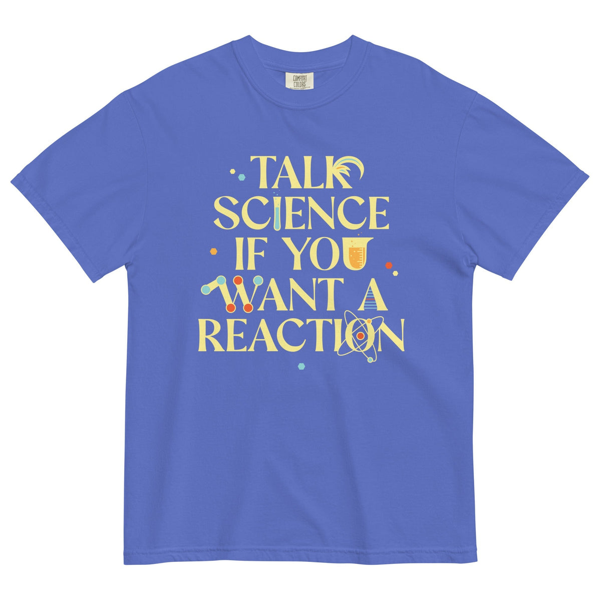 Talk Science If You Want A Reaction Men's Relaxed Fit Tee