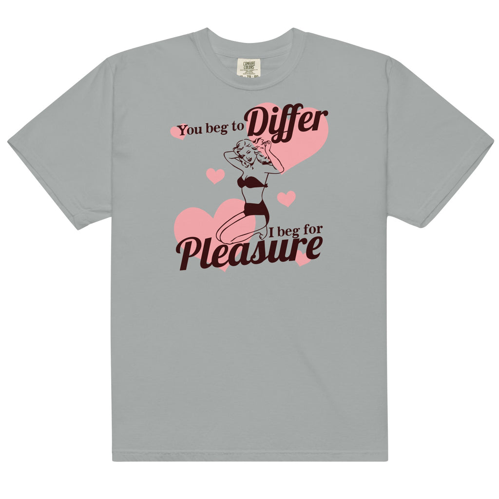 Beg for Pleasure Unisex