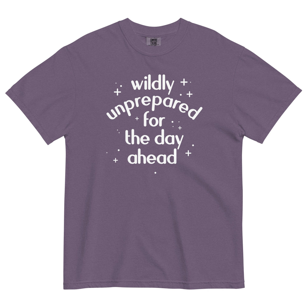 Wildly Unprepared For The Day Ahead Men's Relaxed Fit Tee