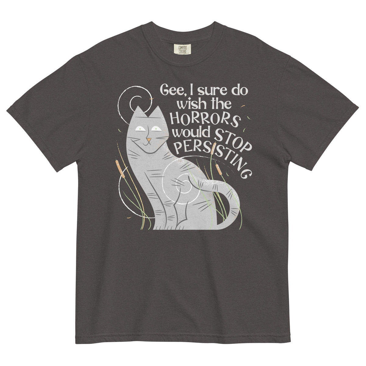 I Sure Do Wish The Horrors Would Stop Persisting Men's Relaxed Fit Tee