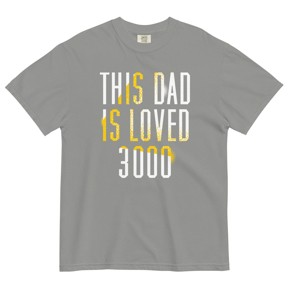 This Dad Is Loved 3000 Men's Relaxed Fit Tee