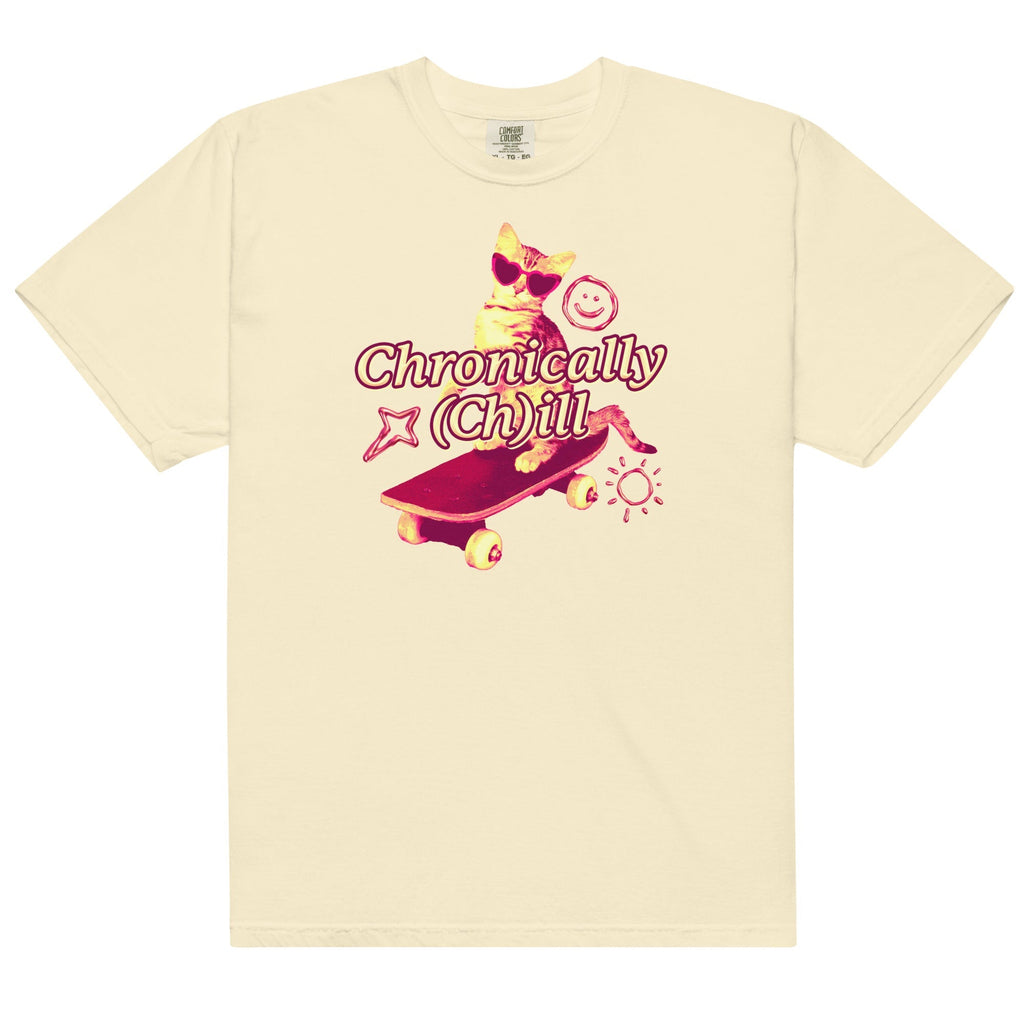 Chronically (Ch)ill Unisex