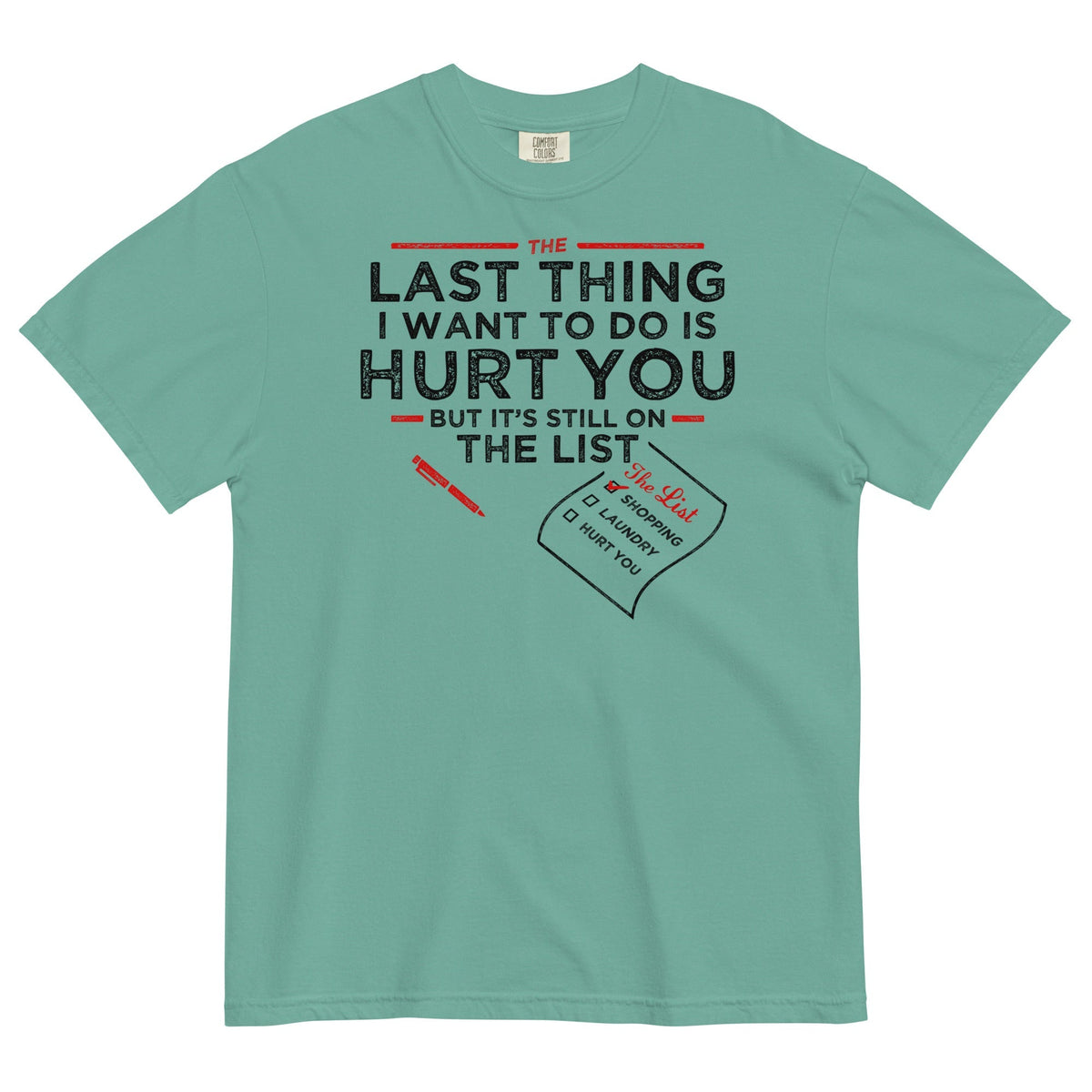 The Last Thing I Want To Do Is Hurt You Men's Relaxed Fit Tee