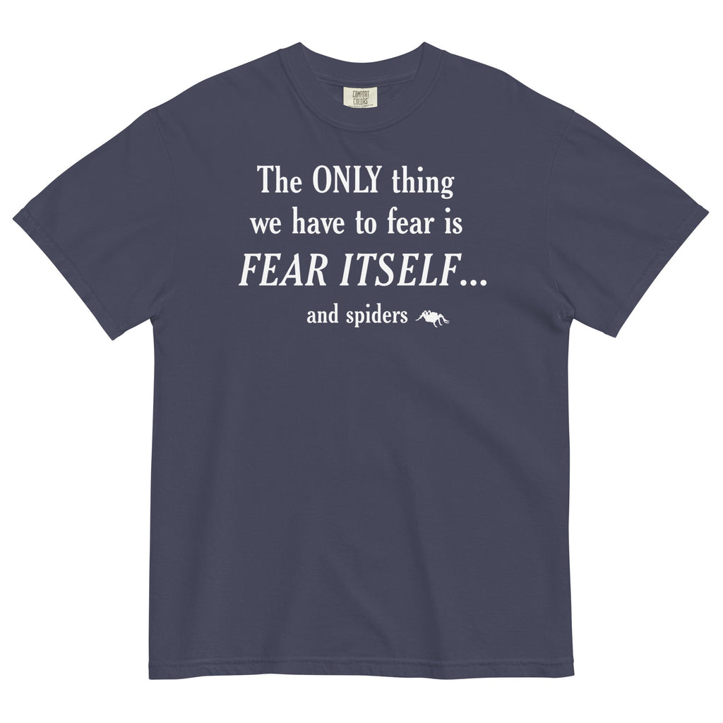 The Only Thing We Have To Fear Men's Relaxed Fit Tee