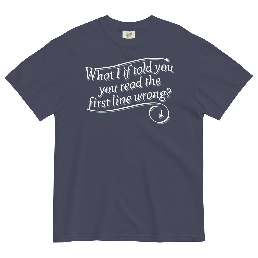 What I If Told You Men's Relaxed Fit Tee