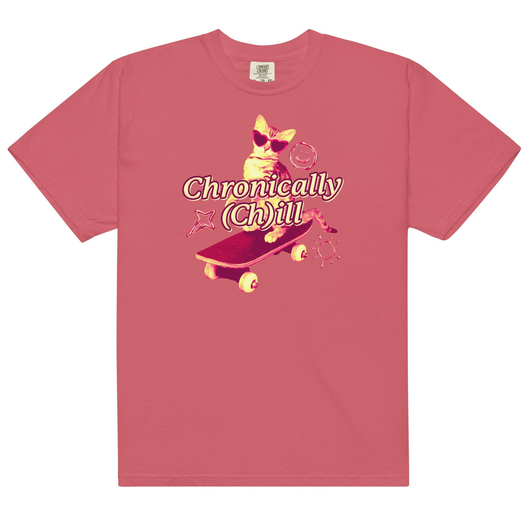 Chronically (Ch)ill Unisex