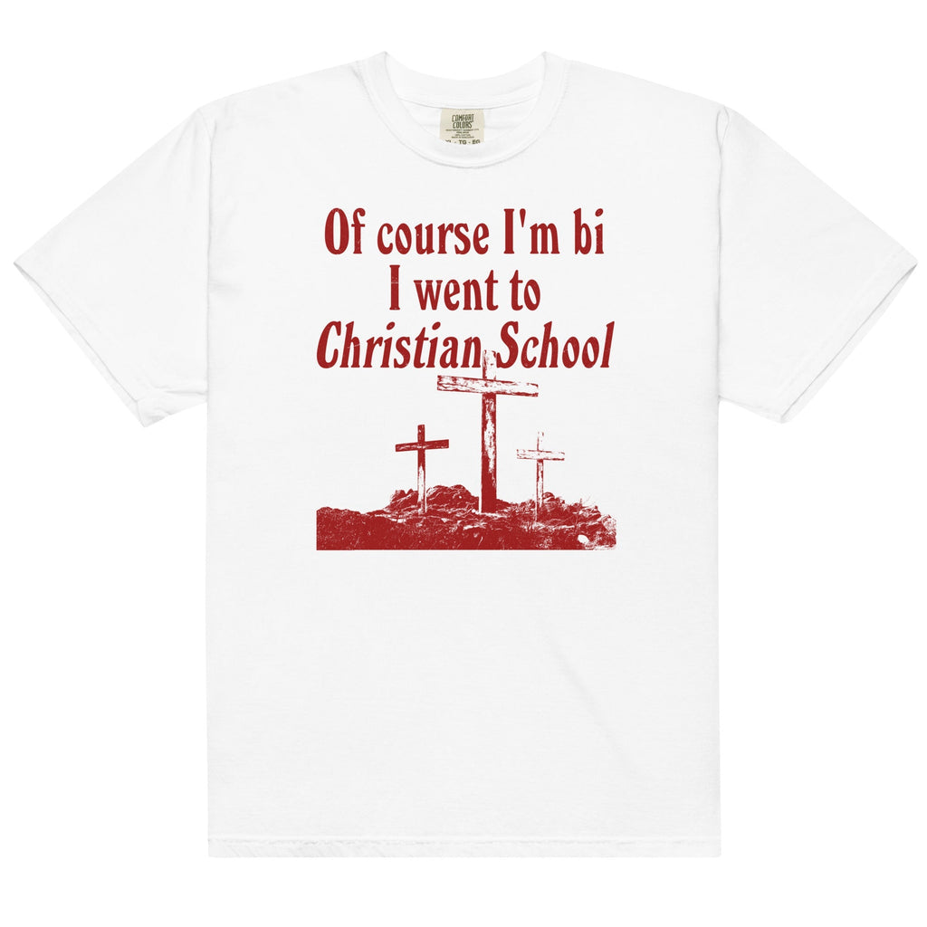 I Went to Christian School Unisex