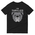 I'm Thrilled Men's Signature Tee